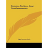 Common Stocks as Long Term Investments - Hardcover
