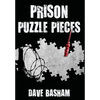 Prison Puzzle Pieces: The realities, experiences and insights of a corrections officer doing his time in Historic Stillwater Prison - Hardcover