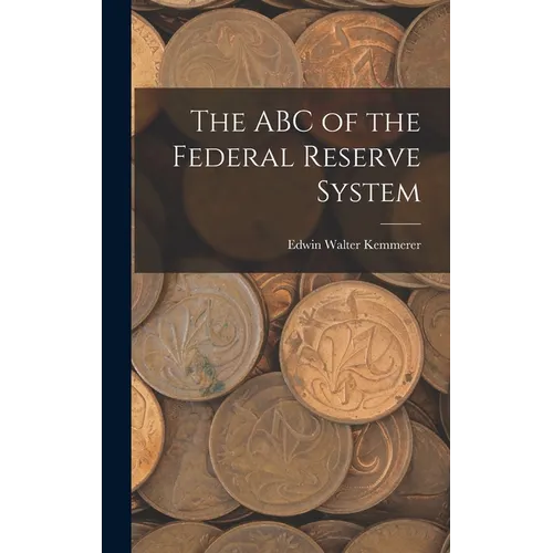 The ABC of the Federal Reserve System - Hardcover
