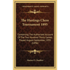 The Hastings Chess Tournament 1895: Containing The Authorized Account Of The Two Hundred Thirty Games Played August-September, 1895 (1896) - Hardcover