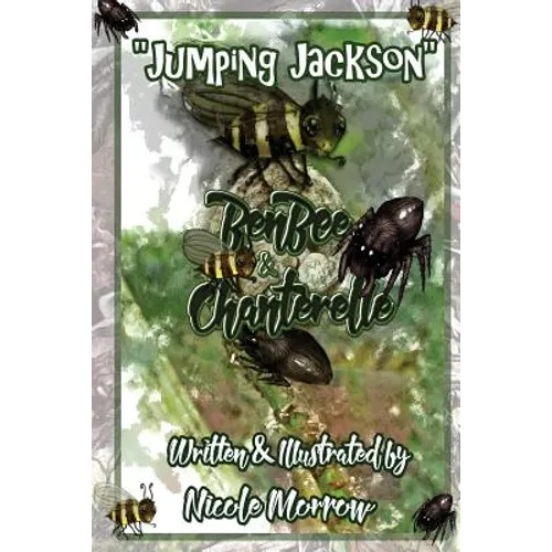 BenBee & Chanterelle: Jumping Jackson: Jumping Jackson - Paperback