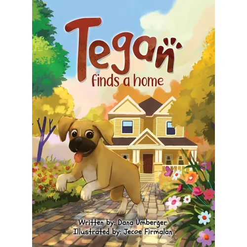 Tegan Finds a Home - Hardcover