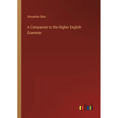 A Companion to the Higher English Grammar - Paperback