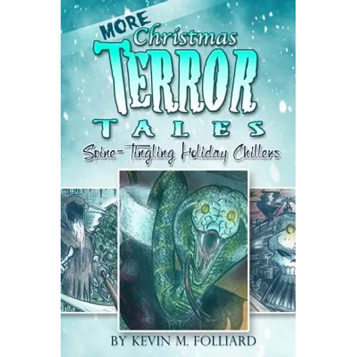 MORE Christmas Terror Tales: Spine-Tingling Holiday Chillers - Paperback