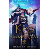 Kiss of the Immortal: Book 1 of the Immortalized - Paperback