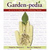 Garden-Pedia: An A-To-Z Guide to Gardening Terms - Paperback