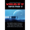 Fantastic Stories Presents the Worlds of If Super Pack #2: A Positronic Book - Hardcover
