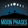 Moon Phases Introduction to the Night Sky Science & Technology Teaching Edition - Paperback