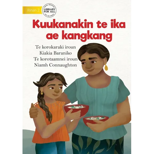 Cooking a Delicious Fish - Kuukanakin te ika ae kangkang (Te Kiribati) - Paperback