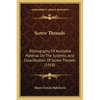Screw Threads: Bibliography Of Available Material On The Systems, And Classification Of Screw Threads (1918) - Paperback