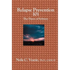 Relapse Prevention 101: The Dawn of Sobriety - Paperback