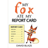 My Fox Ate My Report Card - Paperback