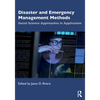 Disaster and Emergency Management Methods: Social Science Approaches in Application - Paperback