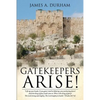 Gatekeepers Arise! - Paperback