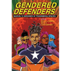 Gendered Defenders: Marvel's Heroines in Transmedia Spaces - Paperback