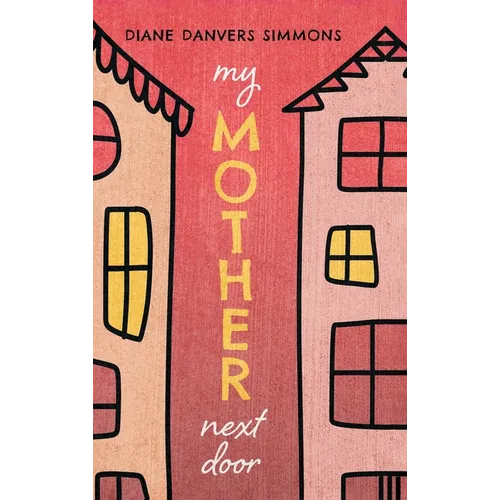 My Mother Next Door - Hardcover