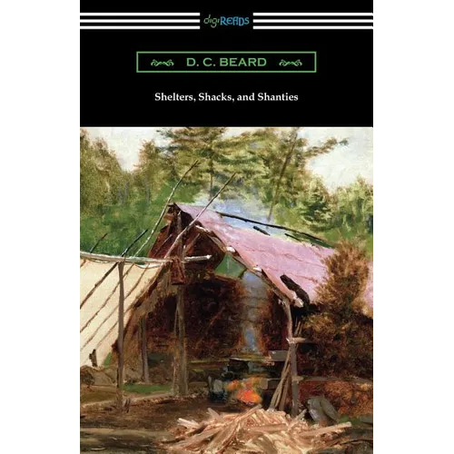 Shelters, Shacks, and Shanties - Paperback