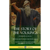 The Story of the Volsungs (Volsunga Saga): With Excerpts from The Poetic Edda (Hardcover) - Hardcover