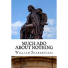 Much Ado About Nothing: A Play - Paperback