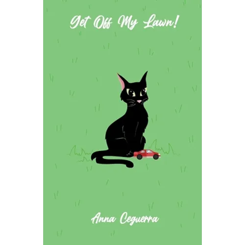 Get Off My Lawn! - Paperback
