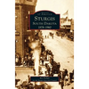 Sturgis South Dakota: 1878-1960 - Hardcover