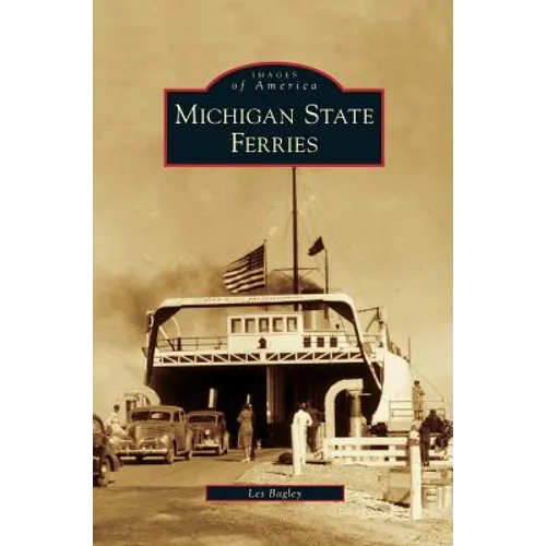 Michigan State Ferries - Hardcover