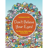 Don't Believe Your Eyes! The Ultimate Hidden Object Activity Book - Paperback