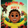 Chasing My ABC's - Hardcover