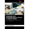 Language and communication sciences in digital design - Paperback
