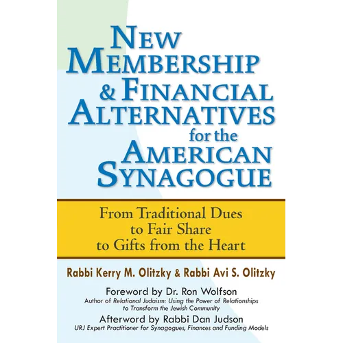 New Membership & Financial Alternatives for the American Synagogue: From Traditional Dues to Fair Share to Gifts from the Heart - Paperback