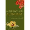 Autonomy and Altruism - Paperback