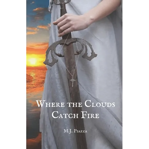 Where the Clouds Catch Fire - Paperback