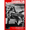 Closing the Slaughterhouse: The Inside Story of Death Penalty Abolition in Virginia - Paperback