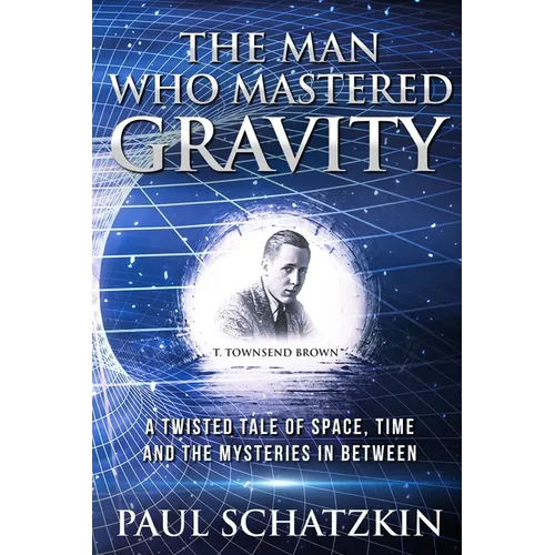 The Man Who Mastered Gravity - Paperback