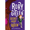 Rory Green Secret Agent to the Queen - Paperback