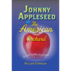 Johnny Appleseed and the American Orchard: A Cultural History - Paperback