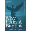 Why I Am a Baptist - Paperback