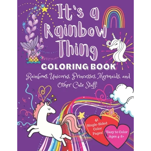 It's a Rainbow Thing: Coloring Book - Paperback
