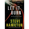 Let It Burn: An Alex McKnight Novel - Paperback