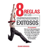 8 Reglas de los Emprendedores Exitosos - Paperback