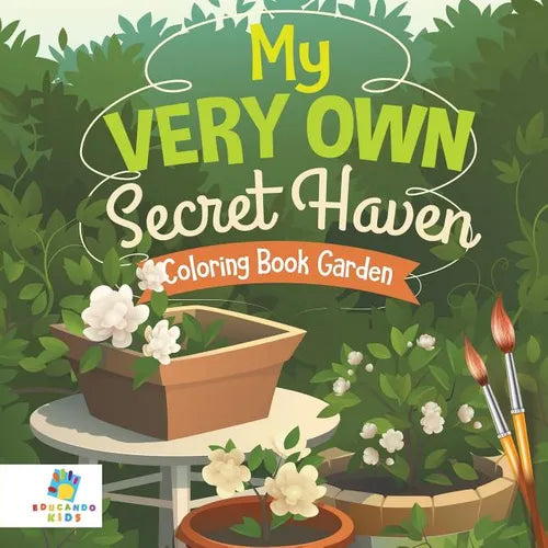 My Very Own Secret Haven Coloring Book Garden - Paperback