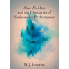 Sleep No More and the Discourses of Shakespeare Performance - Paperback