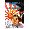 Righteous and Courageous: How a Japanese Diplomat Saved Thousands of Jews in Lithuania from the Holocaust - Paperback