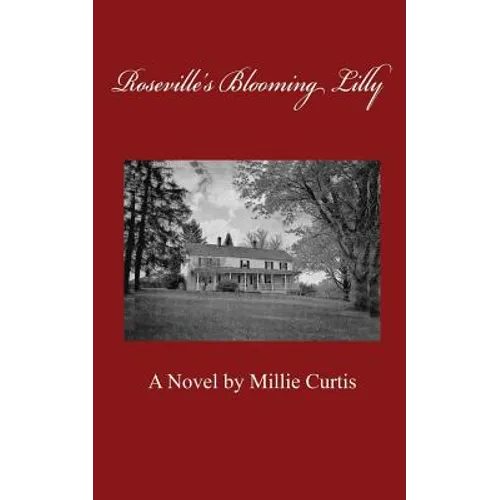 Roseville's Blooming Lilly - Paperback