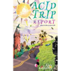 Acid Trip Report - What it's like to trip on LSD - Paperback