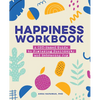 Happiness Workbook: A Cbt-Based Guide to Foster Positivity and Embrace Joy - Paperback