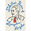 Selected Poems of Langston Hughes: A Classic Collection of Poems by a Master of American Verse - Paperback