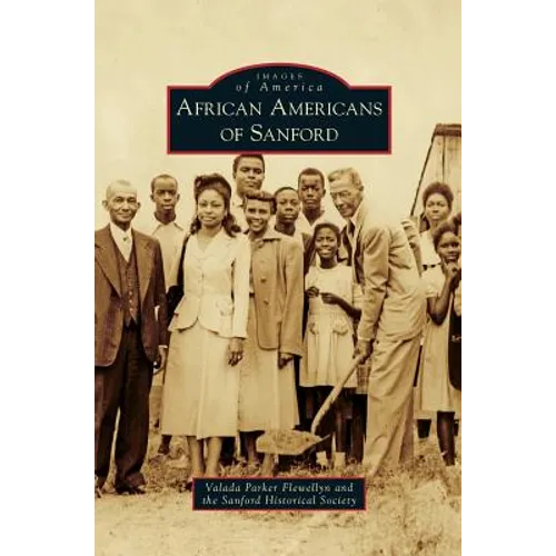 African Americans of Sanford - Hardcover