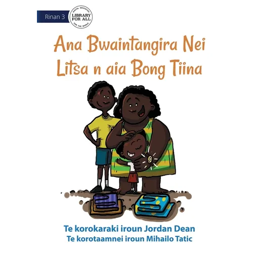 Litsa's Mother's Day Gift - Ana Bwaintangira Nei Litsa n aia Bong Tiina (Te Kiribati) - Paperback