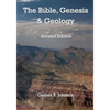 The Bible, Genesis & Geology: Rightly-Dividing Geology and Genesis - Paperback